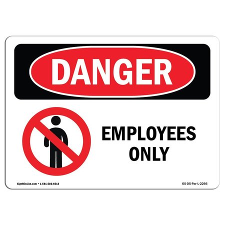 SIGNMISSION OSHA Danger Sign, 18" Height, 24" Width, Aluminum, Employees Only, Landscape, 1824-L-2266 OS-DS-A-1824-L-2266